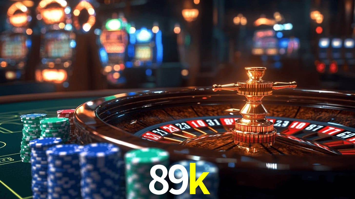 Sinta a adrenalina dos jogos de cassino com 89k